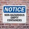 Signmission Non-Hazardous Empty Containers OSHA Notice Sign, Plastic, 10in W x 7in L, 2PK OS-2PACK-NS-P-710-L-15068 - alternate 4